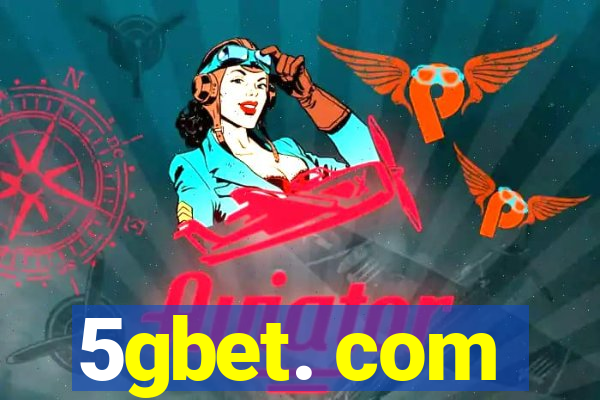 5gbet. com